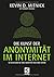Die Kunst der Anonymität im Internet (mitp Professional)