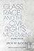 Class, Race, and the Civil Rights Movement (Blacks in the Diaspora)