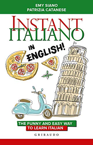 Instant Italiano in English! The funny and easy way to learn Italian (Paperback)