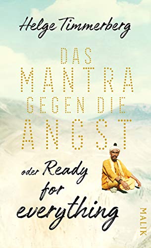 Das Mantra gegen die Angst oder Ready for everything: Neun Tage in Kathmandu (Kindle Edition)