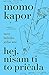 Hej, nisam ti to pričala: Nove beleške jedne Ane