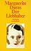 Der Liebhaber by Marguerite Duras Der Liebhaber by Marguerite Duras