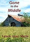 Gone to the Middle