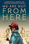 We Are Not From Here 