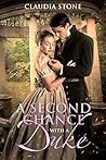 A Second Chance With a Duke by Claudia Stone A Second Chance With a Duke by Claudia Stone