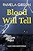 Blood Will Tell by Pamela Gibson