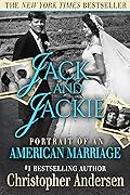 Jack and Jackie: Portrait of an American Marriage