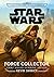 Force Collector (Journey to Star Wars: The Rise of Skywalker, #2)