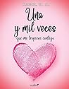 Una y mil veces que me tropiece contigo