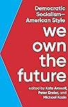 We Own the Future...