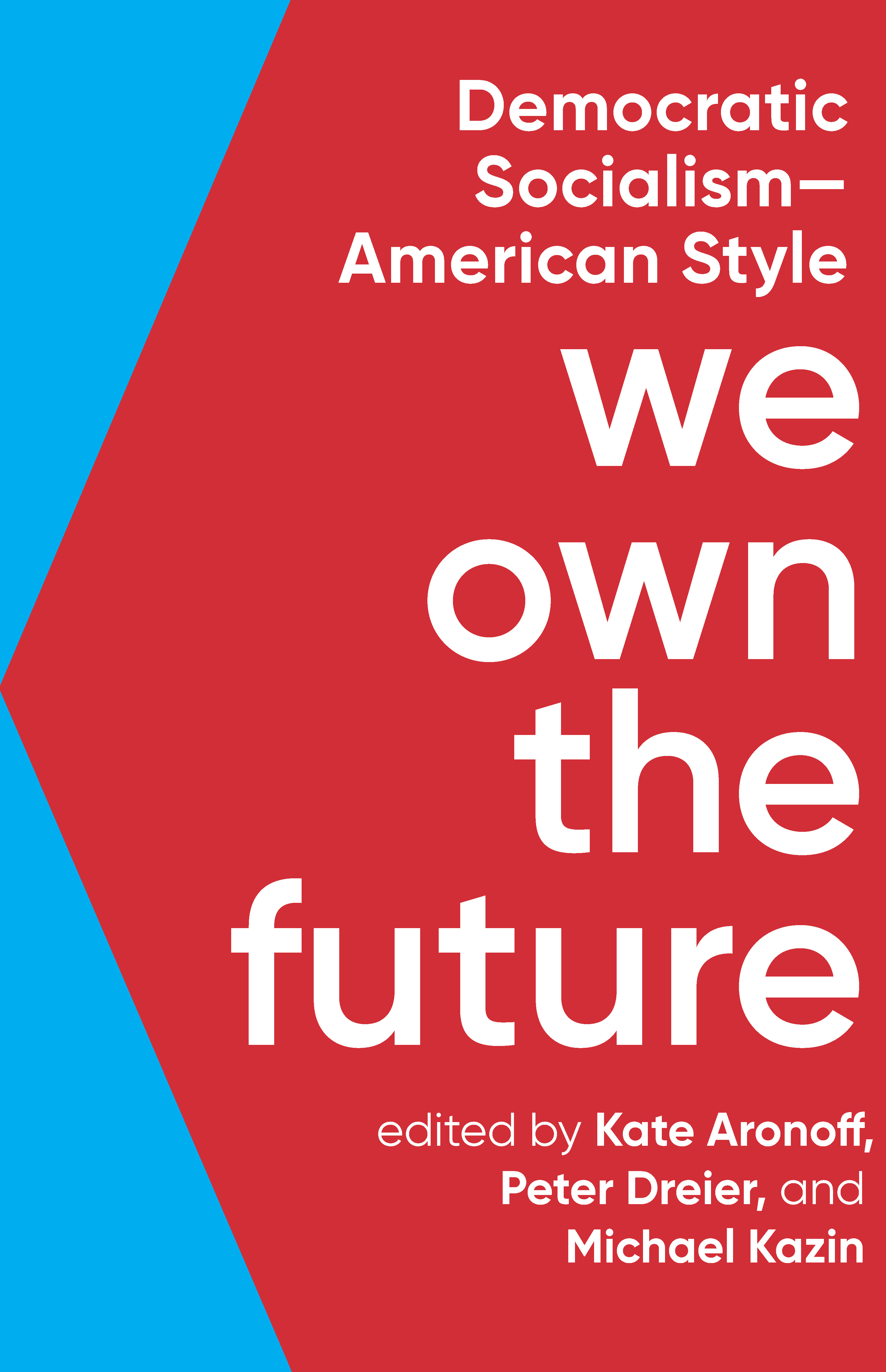 We Own the Future: Democratic Socialism—American Style (Paperback)