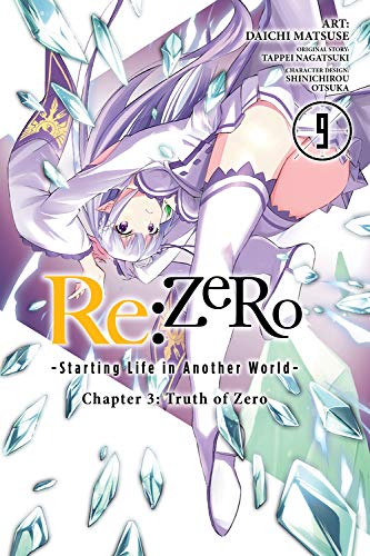 Re:ZERO -Starting Life in Another World-, Chapter 3: Truth of Zero, Vol. 9 (manga)