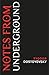 Notes from Underground by Fyodor Dostoevsky