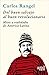 Del buen salvaje al buen revolucionario by Carlos Rangel