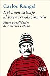 Book cover for Del buen salvaje al buen revolucionario (Gota a Gota nº 4)