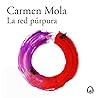 La red púrpura by Carmen Mola