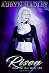 Risen by Auryn Hadley