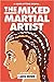 The Mixed Martial Artist