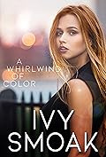 A Whirlwind of Color (The Light to My Darkness #2)