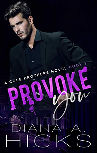 Provoke You (Cole Brothers #2)