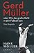Gerd Müller: oder Wie das g...