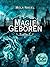 Burning Magic (1). Magiegeboren
