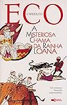 A Misteriosa Chama da Rainha Loana by Umberto Eco
