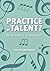 Practice or Talent?: What M...