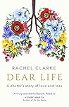 Dear Life: A Doct...