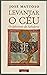 Levantar o Céu: Os Labirintos da Sabedoria