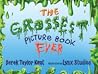 The Grossest Picture Book Ever