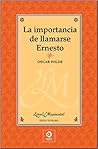 La importancia de llamarse Ernesto by Oscar Wilde