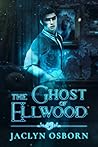 The Ghost of Ellwood (Ivy Grove, #1) Book cover for The Ghost of Ellwood (Ivy Grove, #1)