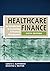 Healthcare Finance: An Introduction to Accounting and Financial Management, Sixth Edition (AUPHA/HAP Book)