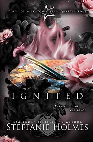 Ignited (Kings of Miskatonic Prep, #4)