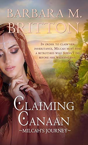 Claiming Canaan: Milcah's Journey (The Daughters of Zelophehad, #3)