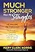 Much Stronger than My Struggles: He Pulled me Through-The Strength to Overcome Doubt and Frustration in the midst of Turmoil and Confusion