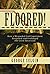 Floored!: How a Misguided Fed Experiment Deepened and Prolonged the Great Recession
