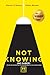 Not knowing (en español): E...