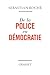 De la police en démocratie (Essai Francais) (French Edition)