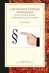 Law in West German Democracy: Seventy Years of History as Seen Through German Courts