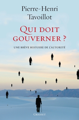 Qui doit gouverner ? (Essai Francais) (French Edition)