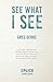 See What I See (Living Essays)