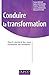 Conduire la transformation ...