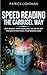 Speed Reading the Carousel Way: Stop Reading, Start Visualizing: The Step-By-Step Process To Fast-Track Your Reading Speed
