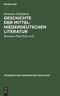 Geschichte der mittelniederdeutschen Literatur (Grundriß der germanischen Philologie, 7) (German Edition)