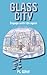 Glass City: Engage with Lif...