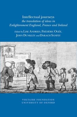 Intellectual Journeys: The Translation of Ideas in Enlightenment England, France and Ireland