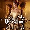 The Betrothed by Kiera Cass