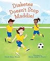 Diabetes Doesn't Stop Maddie! by Sarah Glenn Marsh Diabetes Doesn't Stop Maddie! by Sarah Glenn Marsh